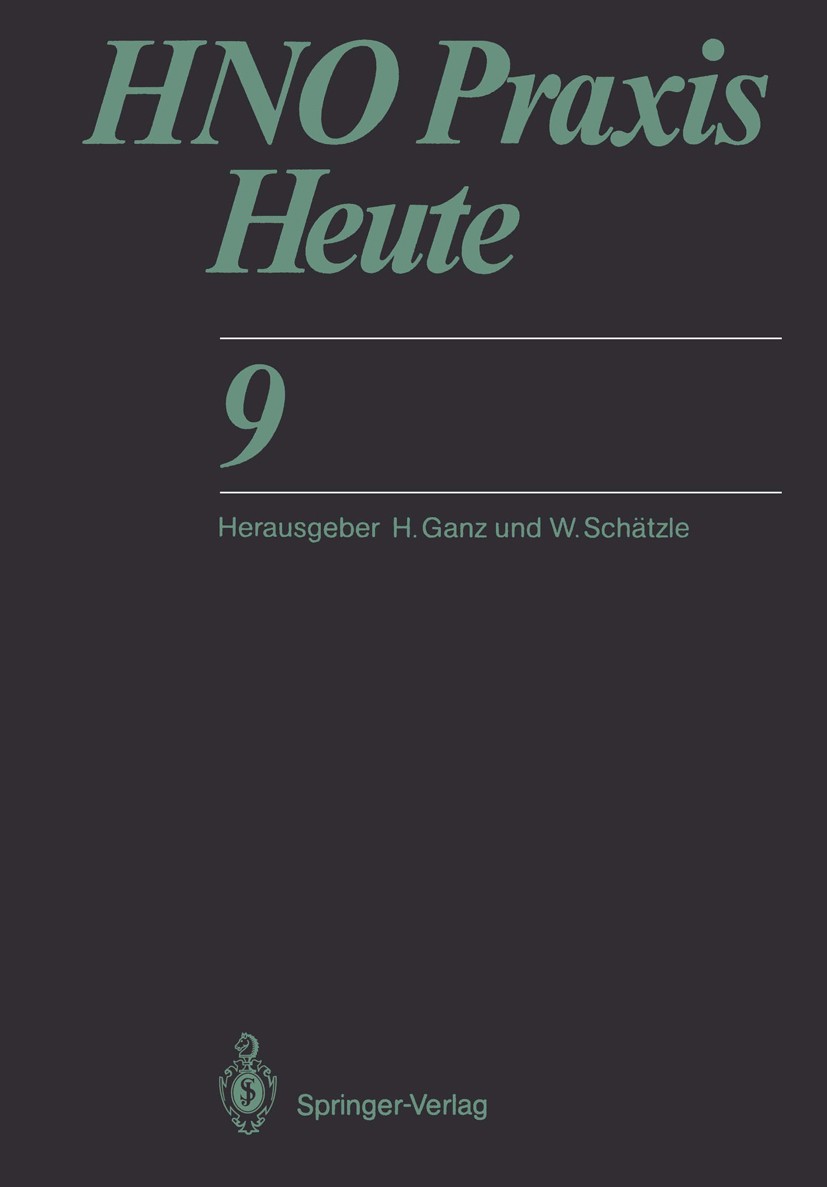 Titlebook: HNO Praxis Heute; Horst Ganz,Walter Schätzle Book 1989 Springer-Verlag Berlin Heidelberg 1989 Antibiotika.Antibiotikum.Diagnose.Fohlen.Fun Titlebook: HNO Praxis Heute; Horst Ganz,Walter Schätzle Book 1989 Springer-Verlag Berlin Heidelberg 1989 Antibiotika.Antibiotikum.Diagnose.Fohlen.Fun