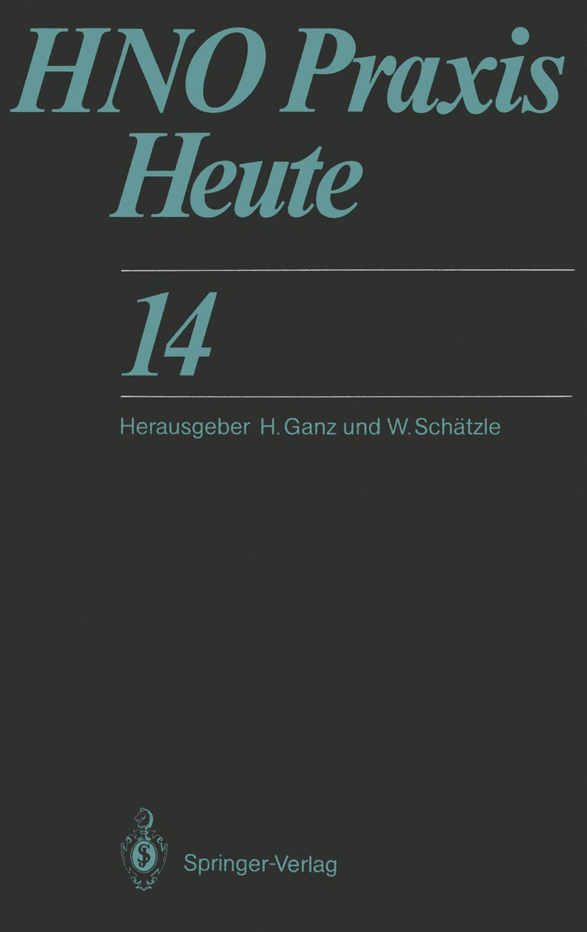 Titlebook: HNO Praxis Heute; Horst Ganz,Walter Schätzle Book 1994 Springer-Verlag Berlin Heidelberg 1994 HNO.Halsfisteln und -zysten.Hörgeräte.Menier Titlebook: HNO Praxis Heute; Horst Ganz,Walter Schätzle Book 1994 Springer-Verlag Berlin Heidelberg 1994 HNO.Halsfisteln und -zysten.Hörgeräte.Menier
