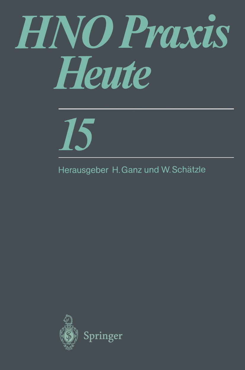 Titlebook: HNO Praxis Heute; Horst Ganz,Walter Schätzle Book 1995 Springer-Verlag Berlin Heidelberg 1995 Atmung.Diagnostik.HNO.Implantat.Nase.Ohr.Sti Titlebook: HNO Praxis Heute; Horst Ganz,Walter Schätzle Book 1995 Springer-Verlag Berlin Heidelberg 1995 Atmung.Diagnostik.HNO.Implantat.Nase.Ohr.Sti