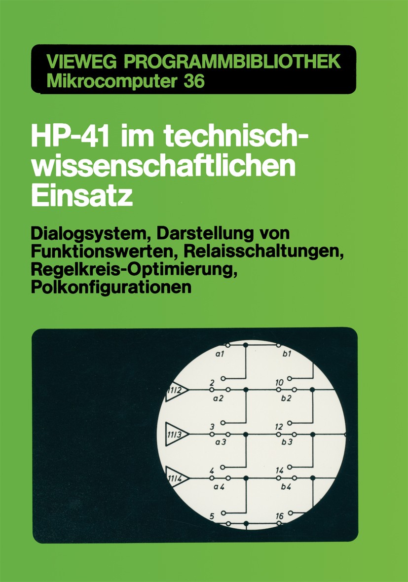 Titlebook: HP-41 im technisch-wissenschaftlichen Einsatz; Dialogsystem, Darste Harald Schumny Book 1986 Springer Fachmedien Wiesbaden 1986 Computer.Op Titlebook: HP-41 im technisch-wissenschaftlichen Einsatz; Dialogsystem, Darste Harald Schumny Book 1986 Springer Fachmedien Wiesbaden 1986 Computer.Op