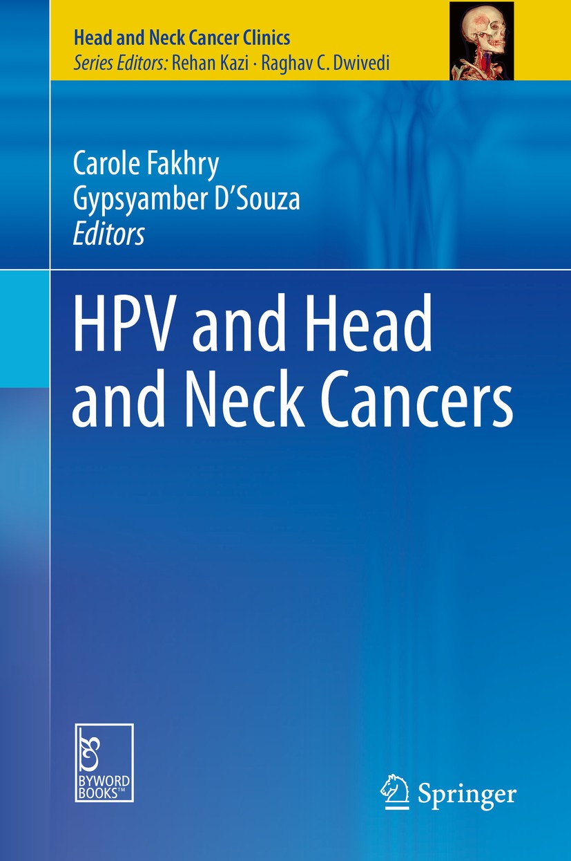 Titlebook: HPV and Head and Neck Cancers; Carole Fakhry,Gypsyamber D’Souza Book 2015 The Editor(s) (if applicable) and The Author(s), under exclusive Titlebook: HPV and Head and Neck Cancers; Carole Fakhry,Gypsyamber D’Souza Book 2015 The Editor(s) (if applicable) and The Author(s), under exclusive