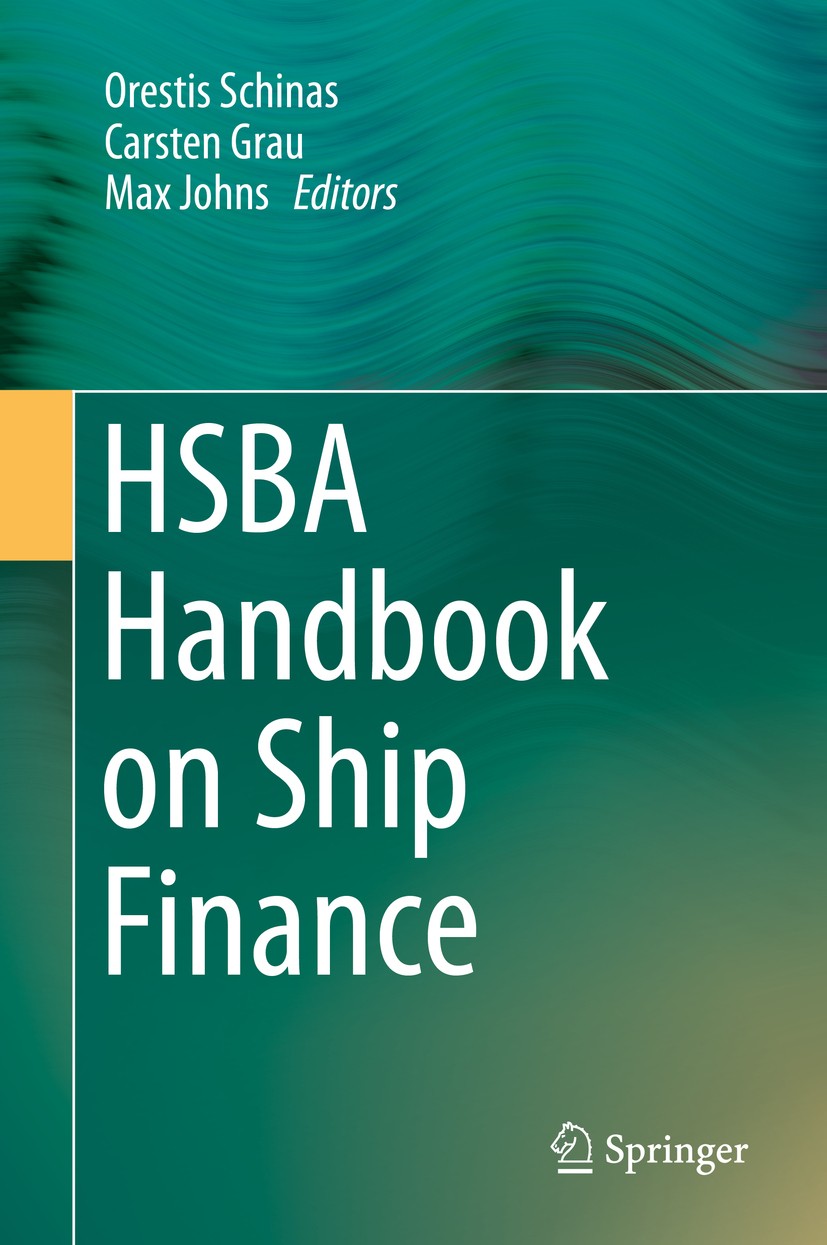 Titlebook: HSBA Handbook on Ship Finance; Orestis Schinas,Carsten Grau,Max Johns Book 2015 Springer-Verlag Berlin Heidelberg 2015 Equity financing.In Titlebook: HSBA Handbook on Ship Finance; Orestis Schinas,Carsten Grau,Max Johns Book 2015 Springer-Verlag Berlin Heidelberg 2015 Equity financing.In