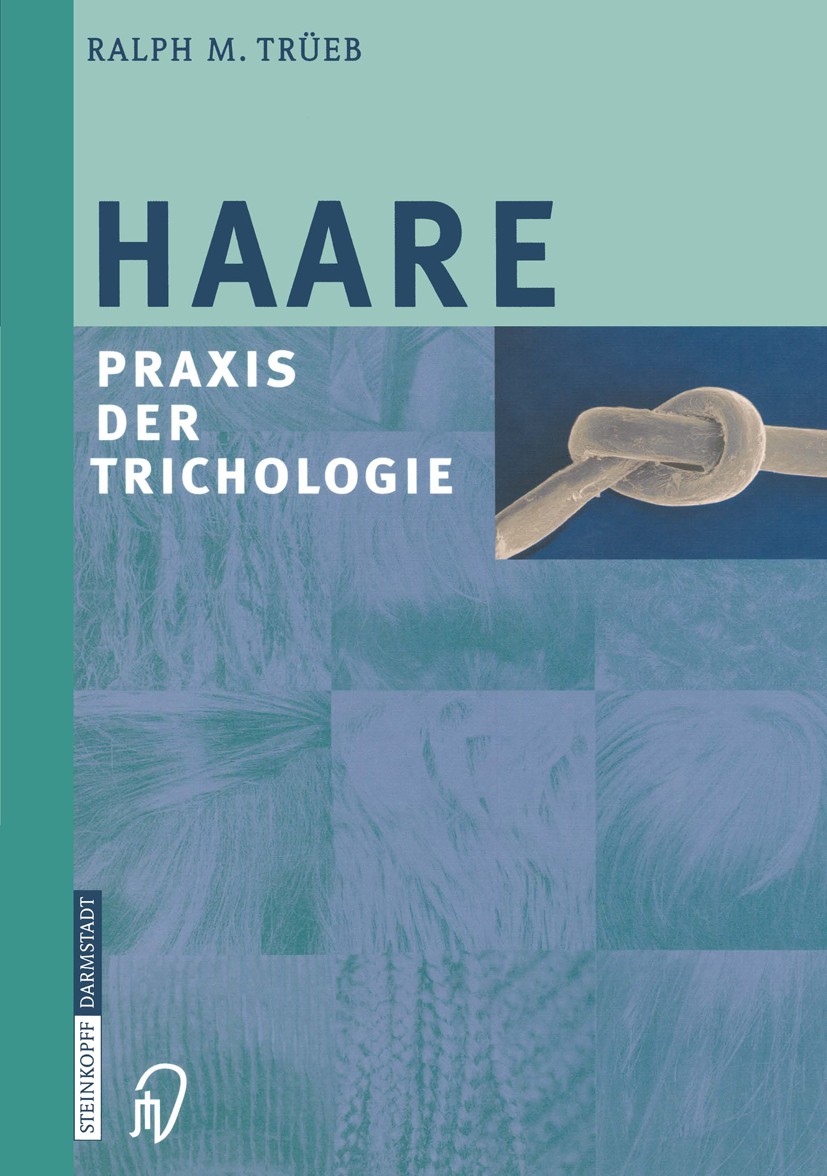 Titlebook: Haare; Praxis der Tricholog Ralph M. Trüeb Book 2003 Springer-Verlag Berlin Heidelberg 2003 Alopezie.Dermatologie.Haare.Haarkrankheiten.Hau Titlebook: Haare; Praxis der Tricholog Ralph M. Trüeb Book 2003 Springer-Verlag Berlin Heidelberg 2003 Alopezie.Dermatologie.Haare.Haarkrankheiten.Hau