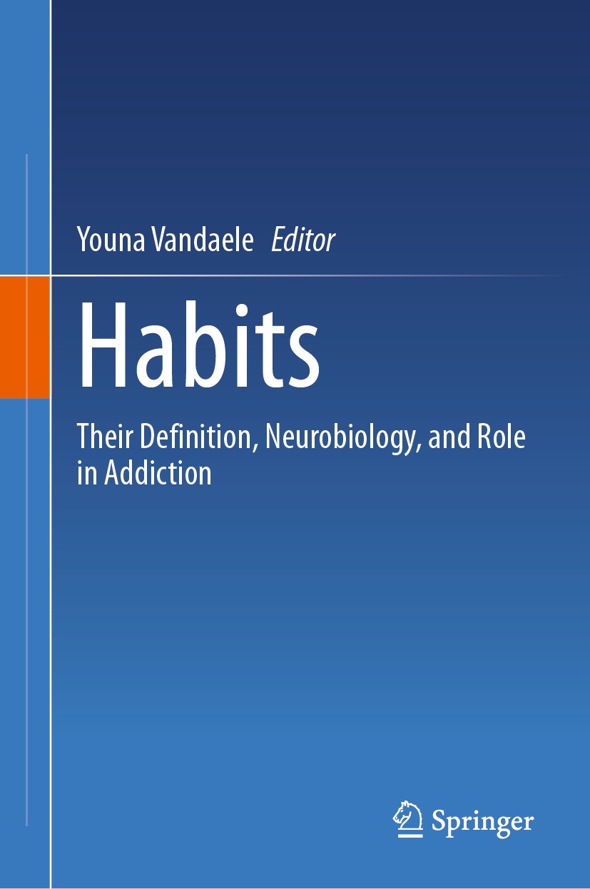 Titlebook: Habits; Their Definition, Ne Youna Vandaele Book 2024 The Editor(s) (if applicable) and The Author(s), under exclusive license to Springer Titlebook: Habits; Their Definition, Ne Youna Vandaele Book 2024 The Editor(s) (if applicable) and The Author(s), under exclusive license to Springer