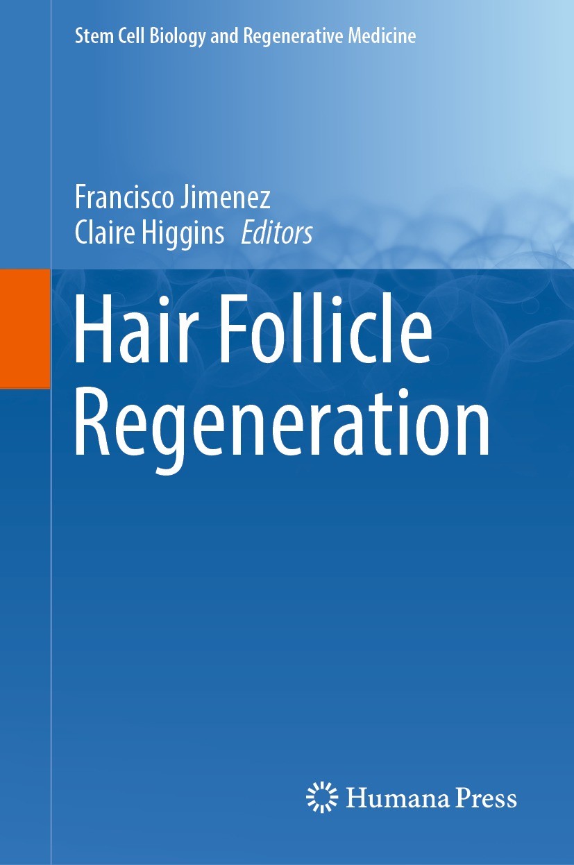 Titlebook: Hair Follicle Regeneration; Francisco Jimenez,Claire Higgins Book 2022 The Editor(s) (if applicable) and The Author(s), under exclusive li Titlebook: Hair Follicle Regeneration; Francisco Jimenez,Claire Higgins Book 2022 The Editor(s) (if applicable) and The Author(s), under exclusive li