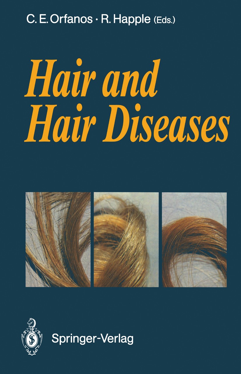Titlebook: Hair and Hair Diseases; Constantin E. Orfanos,Rudolf Happle Book 1990 Springer-Verlag Berlin Heidelberg 1990 Alopezie.Dermatitis.Haar.Haar Titlebook: Hair and Hair Diseases; Constantin E. Orfanos,Rudolf Happle Book 1990 Springer-Verlag Berlin Heidelberg 1990 Alopezie.Dermatitis.Haar.Haar