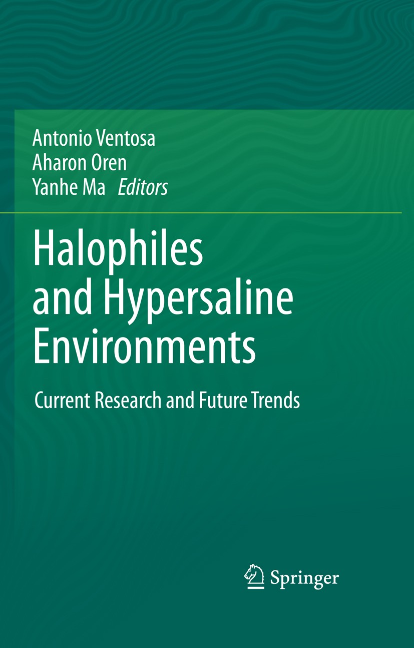 Titlebook: Halophiles and Hypersaline Environments; Current Research and Antonio Ventosa,Aharon Oren,Yanhe Ma Book 2011 Springer-Verlag Berlin Heidelb Titlebook: Halophiles and Hypersaline Environments; Current Research and Antonio Ventosa,Aharon Oren,Yanhe Ma Book 2011 Springer-Verlag Berlin Heidelb