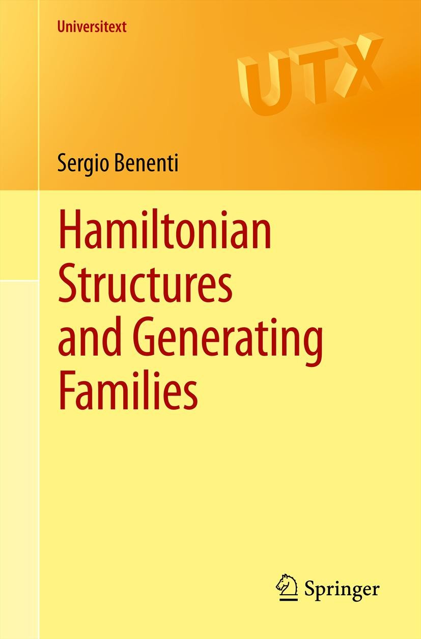 Titlebook: Hamiltonian Structures and Generating Families; Sergio Benenti Textbook 2011 Springer Science+Business Media, LLC 2011 Control of static m Titlebook: Hamiltonian Structures and Generating Families; Sergio Benenti Textbook 2011 Springer Science+Business Media, LLC 2011 Control of static m