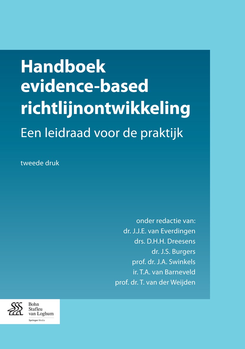 Titlebook: Handboek evidence-based richtlijnontwikkeling; Een leidraad voor de J.J.E. Everdingen,D.H.H. Dreesens,T. Weijden Book 2014Latest edition Bo Titlebook: Handboek evidence-based richtlijnontwikkeling; Een leidraad voor de J.J.E. Everdingen,D.H.H. Dreesens,T. Weijden Book 2014Latest edition Bo