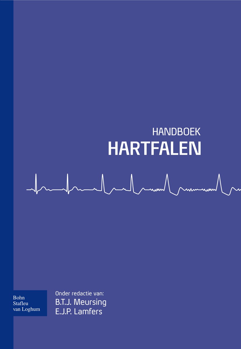 Titlebook: Handboek hartfalen; B. T. J. Meursing (cardioloog),E. J. P. Lamfers (c Book 2011Latest edition Bohn Stafleu van Loghum 2011 Titlebook: Handboek hartfalen; B. T. J. Meursing (cardioloog),E. J. P. Lamfers (c Book 2011Latest edition Bohn Stafleu van Loghum 2011