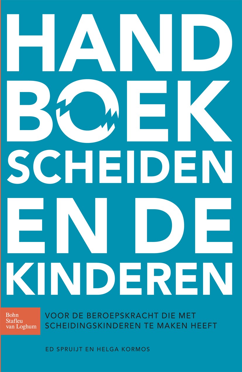 Titlebook: Handboek scheiden en de kinderen; Voor de beroepskrach Ed Spruijt,Helga Kormos Book 2010Latest edition Bohn Stafleu van Loghum 2010 Titlebook: Handboek scheiden en de kinderen; Voor de beroepskrach Ed Spruijt,Helga Kormos Book 2010Latest edition Bohn Stafleu van Loghum 2010