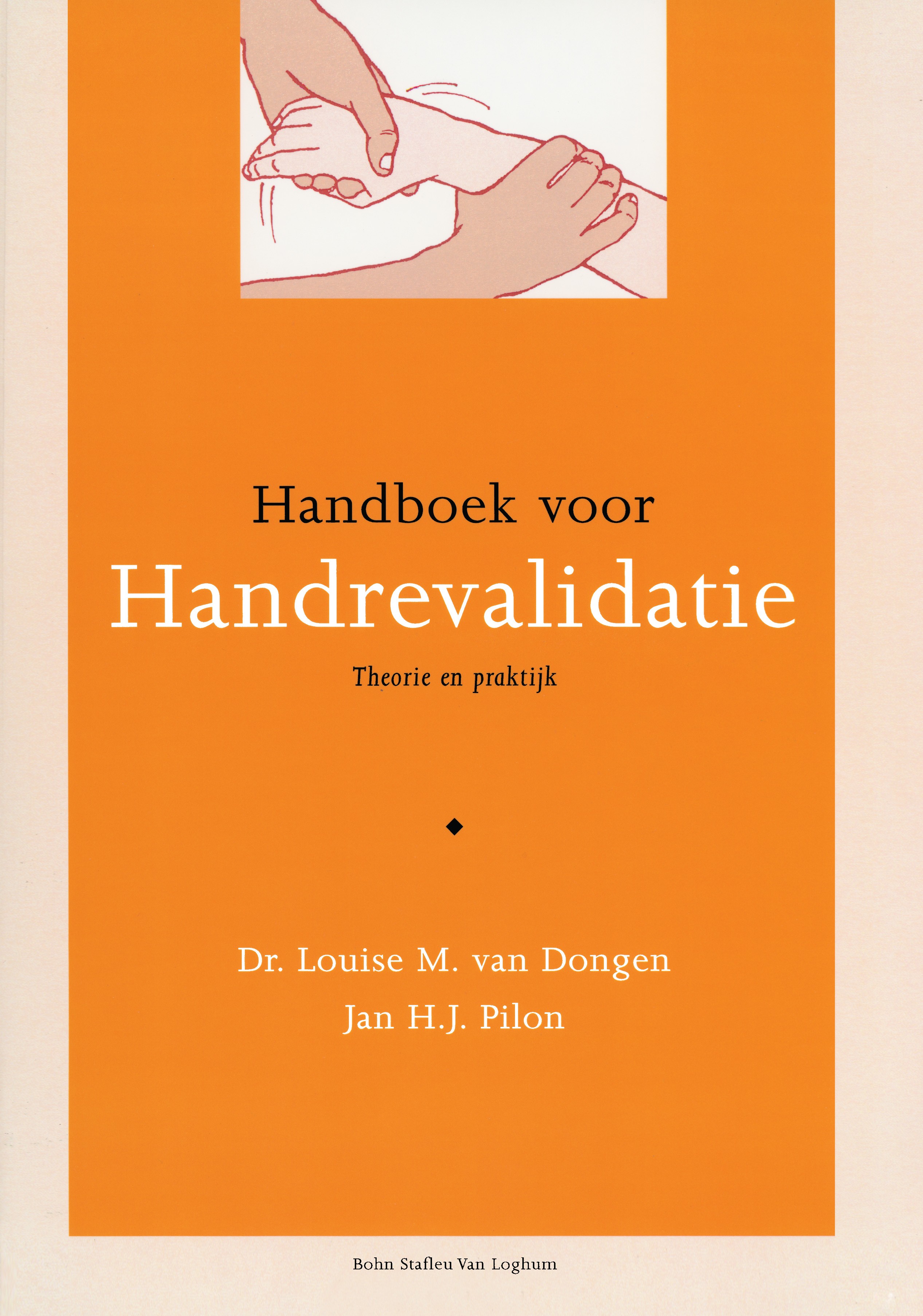 Titlebook: Handboek voor handrevalidatie; Theorie en praktijk Louise M. Dongen,Jan H. J. Pilon Book 2002Latest edition Bohn Stafleu van Loghum 2002 Titlebook: Handboek voor handrevalidatie; Theorie en praktijk Louise M. Dongen,Jan H. J. Pilon Book 2002Latest edition Bohn Stafleu van Loghum 2002