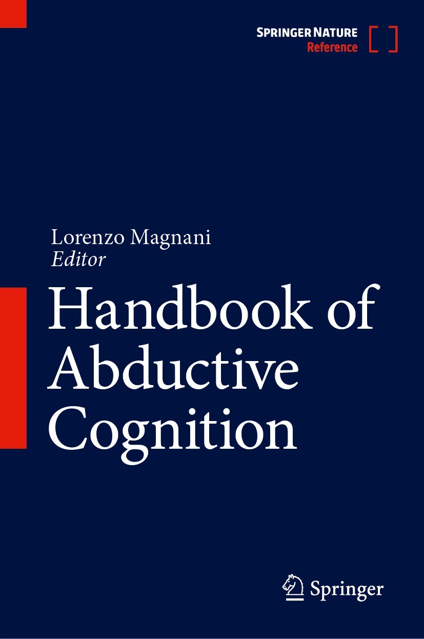 Titlebook: Handbook of Abductive Cognition; Lorenzo Magnani Reference work 2023 Springer Nature Switzerland AG 2023 Abductive Cognition.Hypothetical Titlebook: Handbook of Abductive Cognition; Lorenzo Magnani Reference work 2023 Springer Nature Switzerland AG 2023 Abductive Cognition.Hypothetical