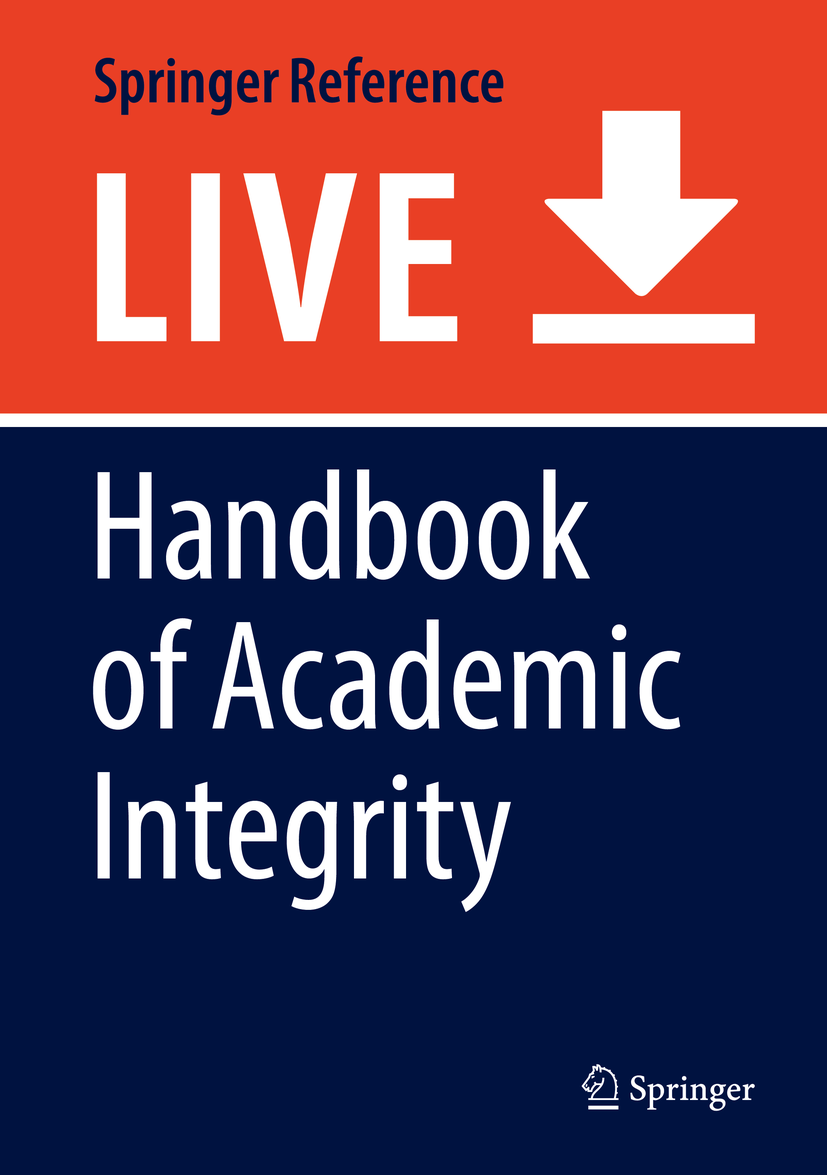 Titlebook: Handbook of Academic Integrity; Sarah Elaine Eaton Living reference work 20200th edition Titlebook: Handbook of Academic Integrity; Sarah Elaine Eaton Living reference work 20200th edition