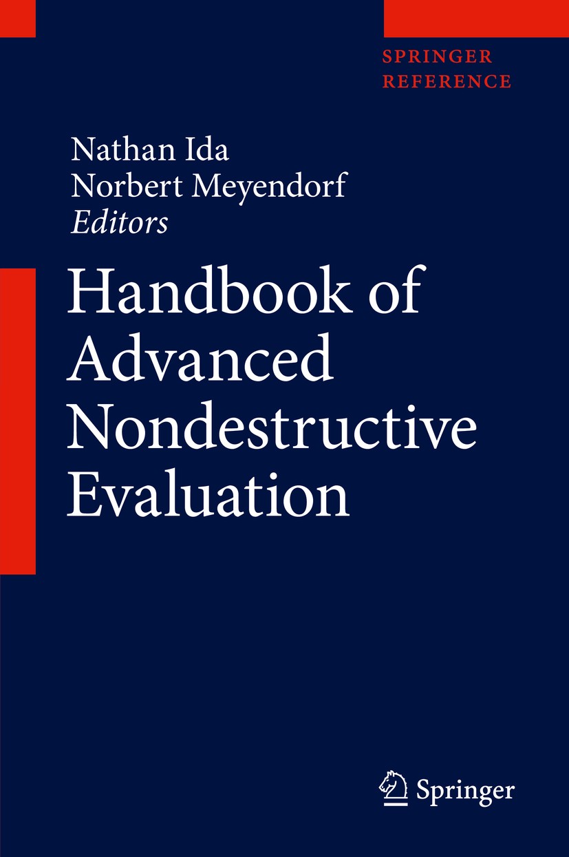 Titlebook: Handbook of Advanced Nondestructive Evaluation; Nathan Ida,Norbert Meyendorf Reference work 2019 Springer Nature Switzerland AG 2019 Emerg Titlebook: Handbook of Advanced Nondestructive Evaluation; Nathan Ida,Norbert Meyendorf Reference work 2019 Springer Nature Switzerland AG 2019 Emerg