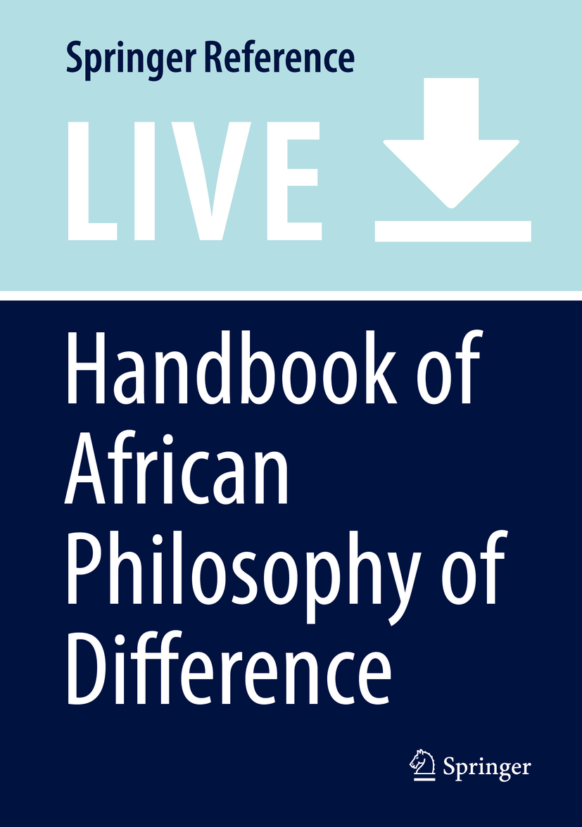 Titlebook: Handbook of African Philosophy of Difference; Elvis Imafidon Living reference work 20200th edition Aesthetic Differences.African Communal Titlebook: Handbook of African Philosophy of Difference; Elvis Imafidon Living reference work 20200th edition Aesthetic Differences.African Communal