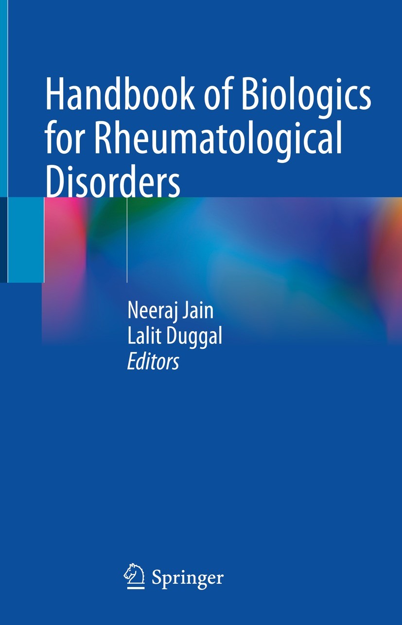 Titlebook: Handbook of Biologics for Rheumatological Disorders; Neeraj Jain,Lalit Duggal Book 2022 The Editor(s) (if applicable) and The Author(s), u Titlebook: Handbook of Biologics for Rheumatological Disorders; Neeraj Jain,Lalit Duggal Book 2022 The Editor(s) (if applicable) and The Author(s), u