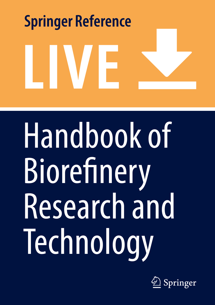 Titlebook: Handbook of Biorefinery Research and Technology; Virendra Bisaria Living reference work 20200th edition Titlebook: Handbook of Biorefinery Research and Technology; Virendra Bisaria Living reference work 20200th edition