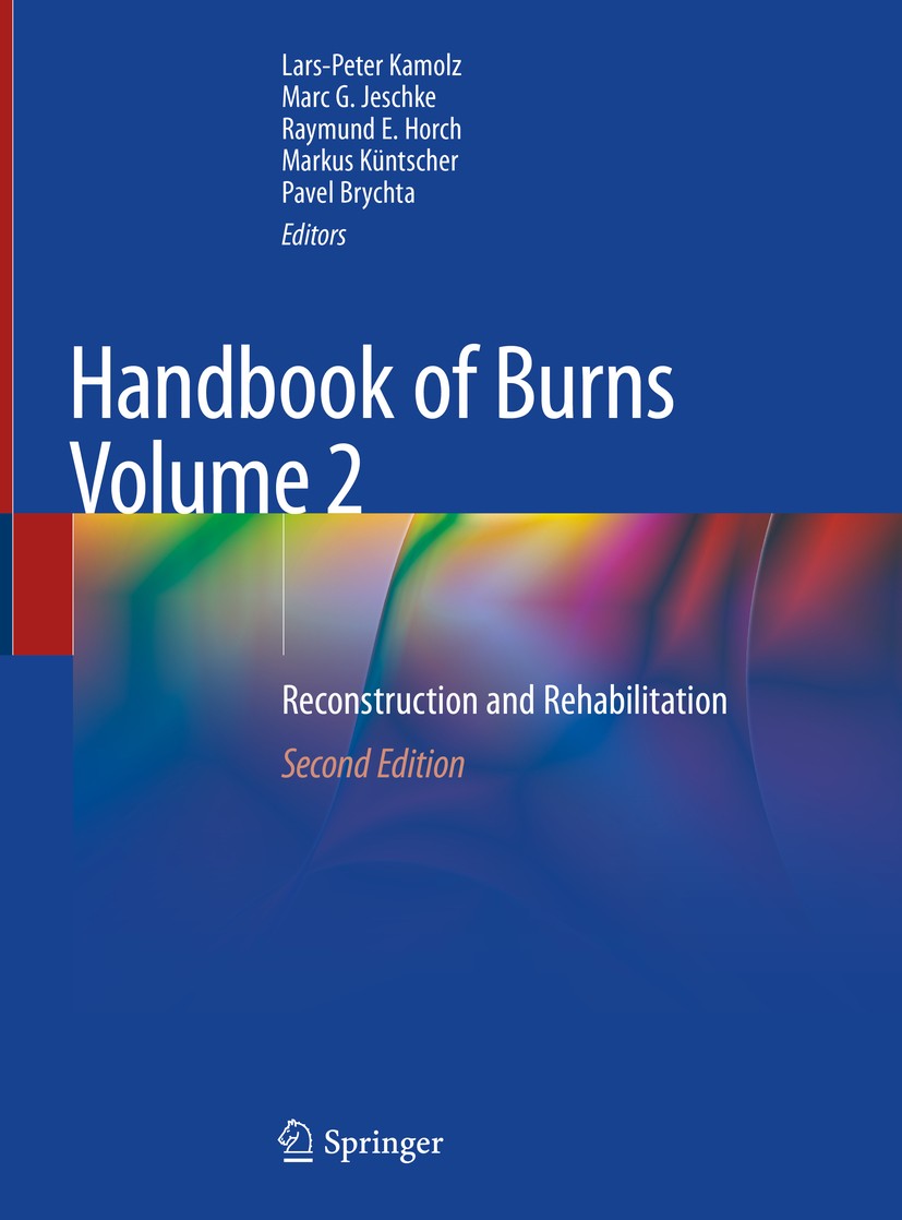 Titlebook: Handbook of Burns Volume 2; Reconstruction and R Lars-Peter Kamolz,Marc G. Jeschke,Pavel Brychta Book 2020Latest edition Springer Nature Sw Titlebook: Handbook of Burns Volume 2; Reconstruction and R Lars-Peter Kamolz,Marc G. Jeschke,Pavel Brychta Book 2020Latest edition Springer Nature Sw
