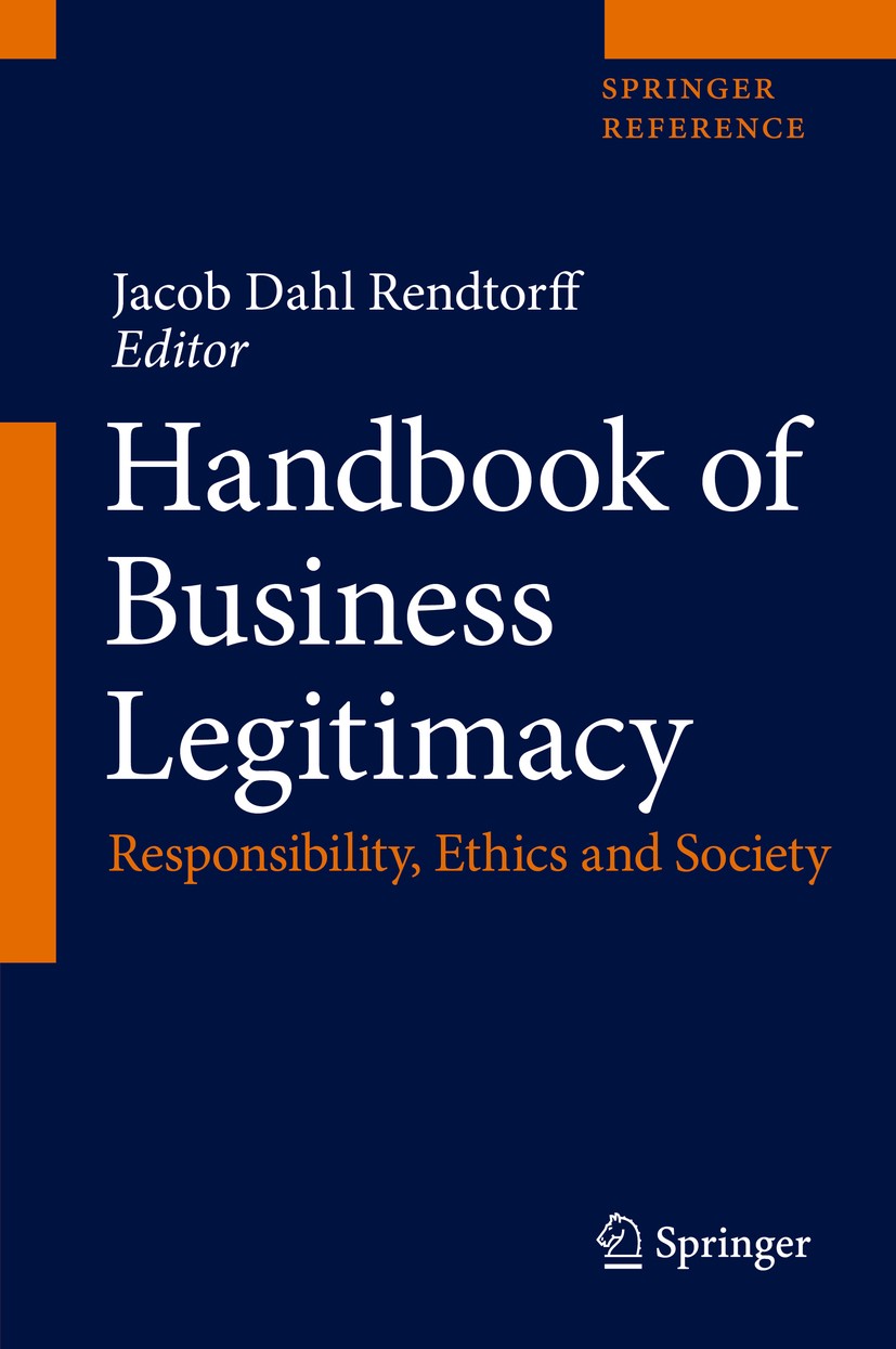 Titlebook: Handbook of Business Legitimacy; Responsibility, Ethi Jacob Dahl Rendtorff Reference work 2020 Springer Nature Switzerland AG 2020 Business Titlebook: Handbook of Business Legitimacy; Responsibility, Ethi Jacob Dahl Rendtorff Reference work 2020 Springer Nature Switzerland AG 2020 Business