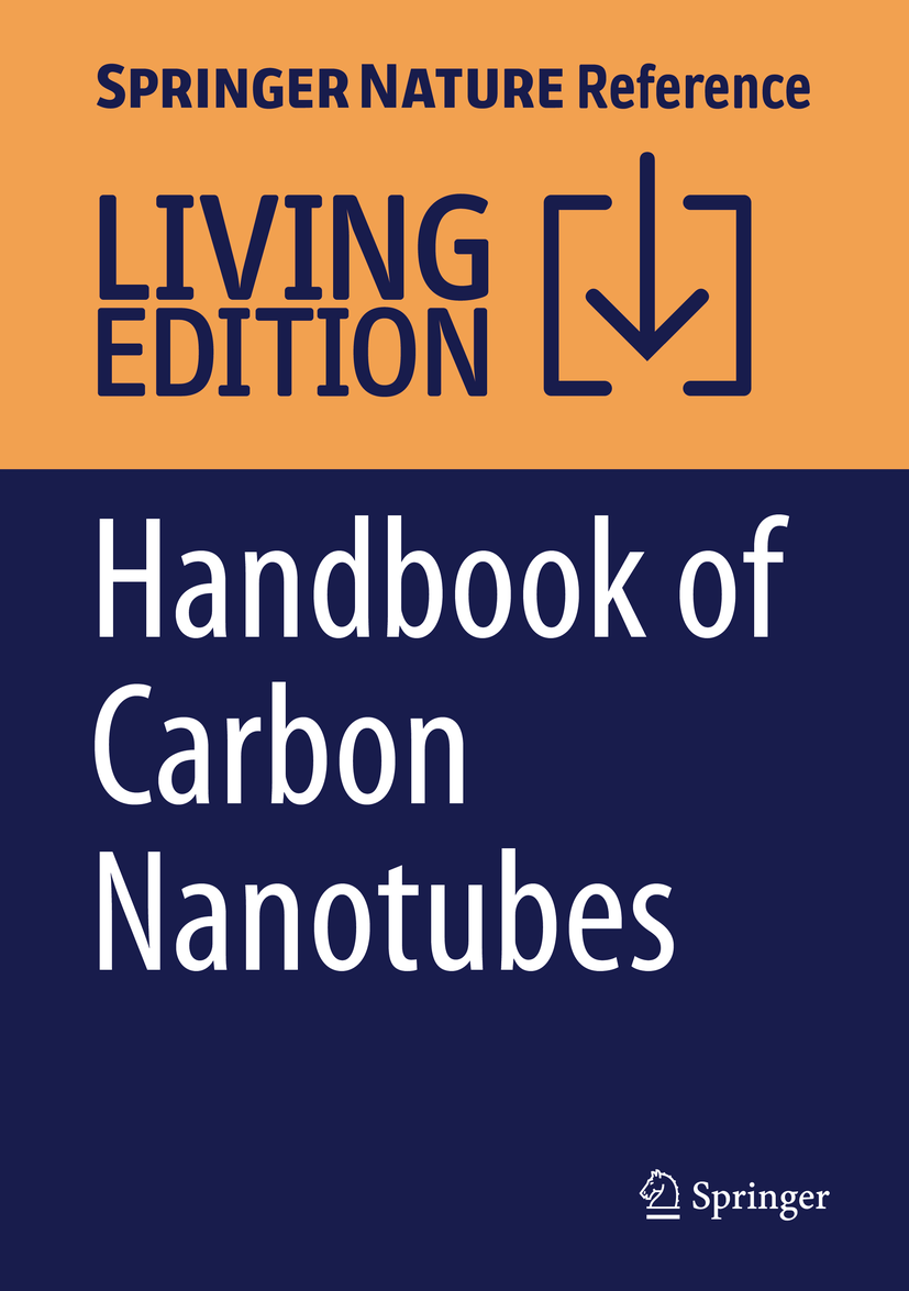 Titlebook: Handbook of Carbon Nanotubes; Jiji Abraham,Sabu Thomas,Nandakumar Kalarikkal Living reference work 20200th edition nanotube synthesis.nan Titlebook: Handbook of Carbon Nanotubes; Jiji Abraham,Sabu Thomas,Nandakumar Kalarikkal Living reference work 20200th edition nanotube synthesis.nan
