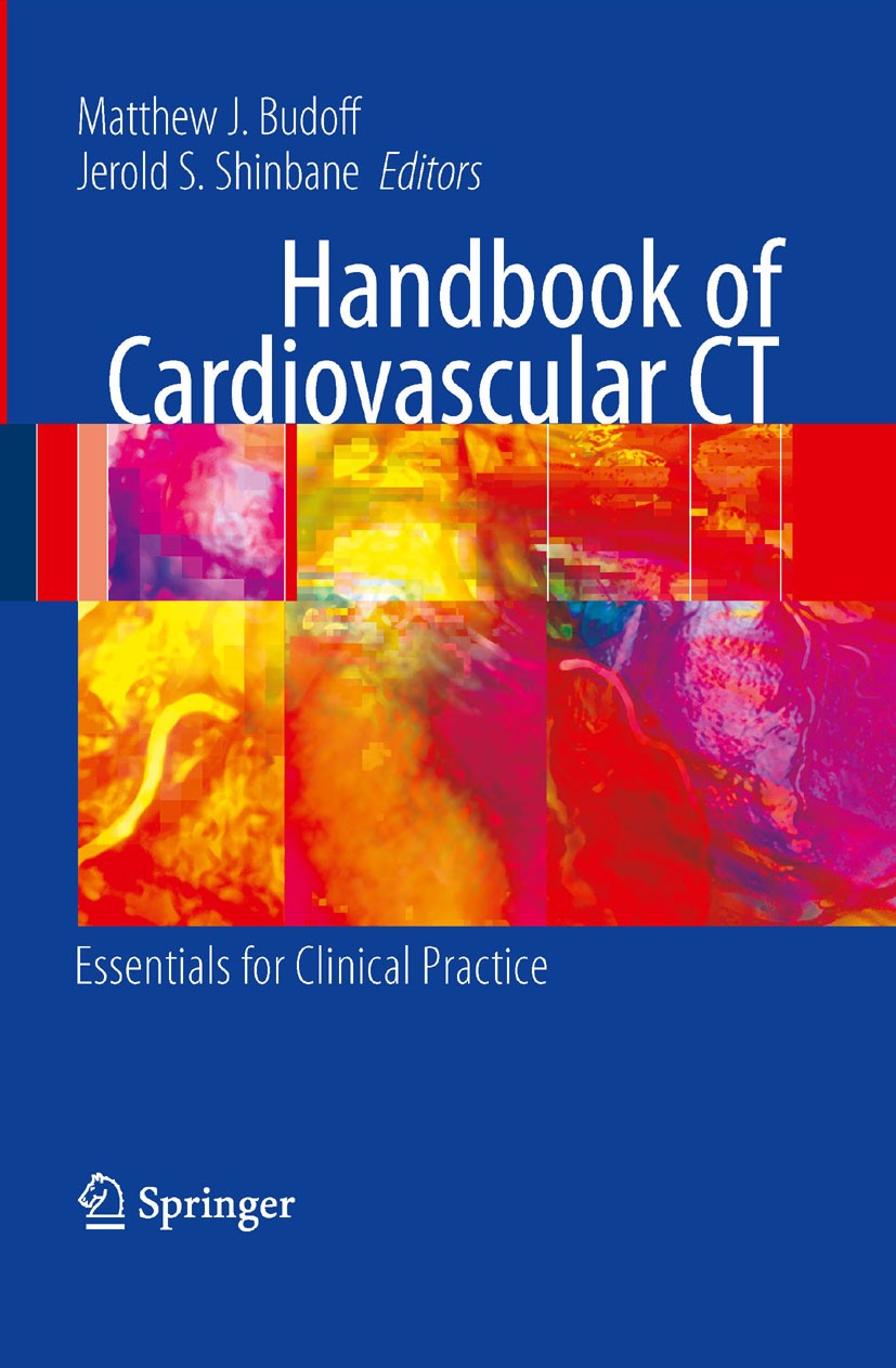 Titlebook: Handbook of Cardiovascular CT; Essentials for Clini Matthew J. Budoff,Jerold S. Shinbane Book 2008 Springer-Verlag London 2008 anatomy.angi Titlebook: Handbook of Cardiovascular CT; Essentials for Clini Matthew J. Budoff,Jerold S. Shinbane Book 2008 Springer-Verlag London 2008 anatomy.angi