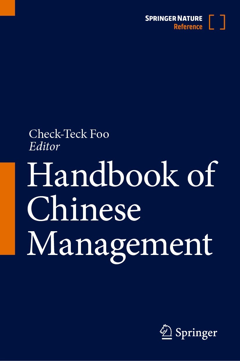 Titlebook: Handbook of Chinese Management; Check-Teck Foo Reference work 2023 Springer Nature Singapore Pte Ltd. 2023 Strategy and Planning.Managing Titlebook: Handbook of Chinese Management; Check-Teck Foo Reference work 2023 Springer Nature Singapore Pte Ltd. 2023 Strategy and Planning.Managing