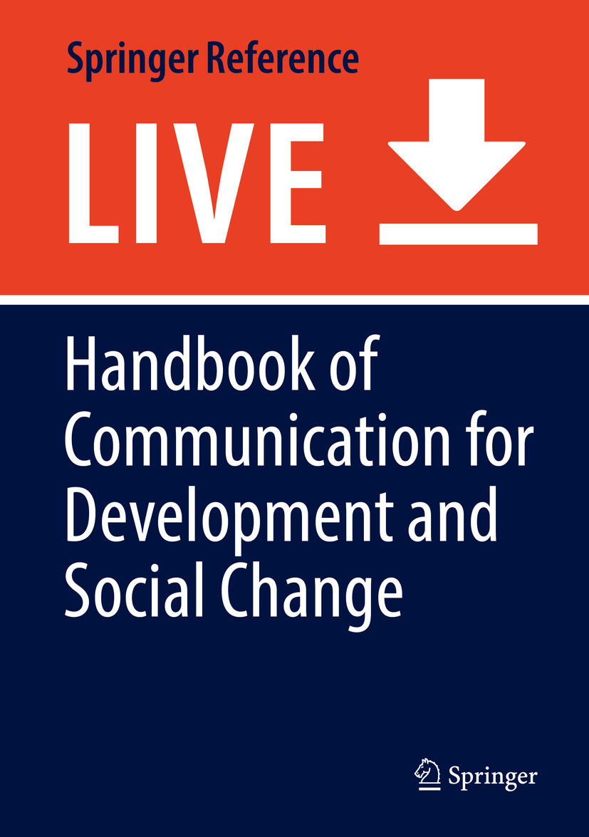Titlebook: Handbook of Communication for Development and Social Change; Jan Servaes Living reference work 20200th edition Communication for developm Titlebook: Handbook of Communication for Development and Social Change; Jan Servaes Living reference work 20200th edition Communication for developm