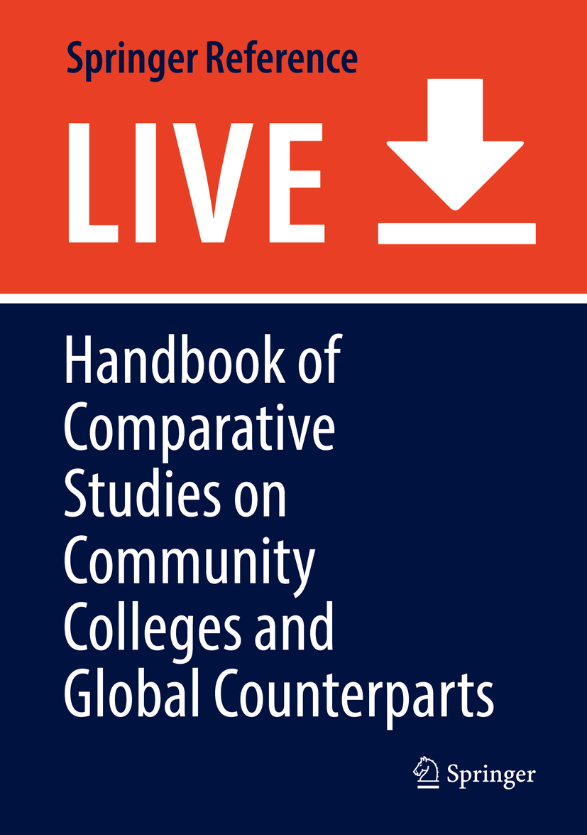 Titlebook: Handbook of Comparative Studies on Community Colleges and Global Counterparts; Rosalind Latiner Raby,Edward J. Valeau Living reference wor Titlebook: Handbook of Comparative Studies on Community Colleges and Global Counterparts; Rosalind Latiner Raby,Edward J. Valeau Living reference wor