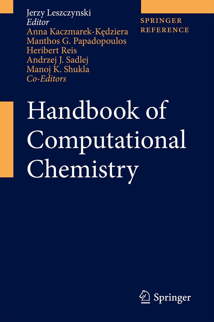Titlebook: Handbook of Computational Chemistry; Jerzy Leszczynski Reference work 20121st edition Springer Science+Business Media B.V. 2012 Density Fu Titlebook: Handbook of Computational Chemistry; Jerzy Leszczynski Reference work 20121st edition Springer Science+Business Media B.V. 2012 Density Fu