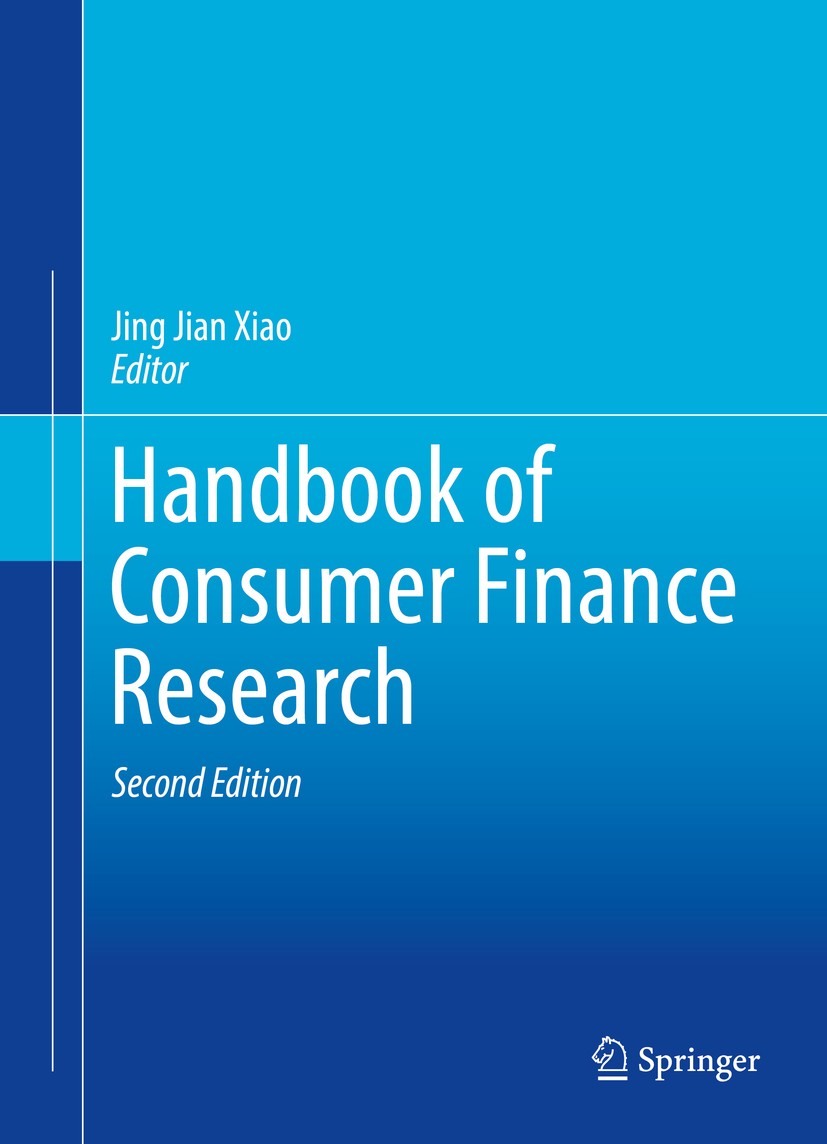 Titlebook: Handbook of Consumer Finance Research; Jing Jian Xiao Textbook 2016Latest edition Springer International Publishing Switzerland 2016 Consu Titlebook: Handbook of Consumer Finance Research; Jing Jian Xiao Textbook 2016Latest edition Springer International Publishing Switzerland 2016 Consu