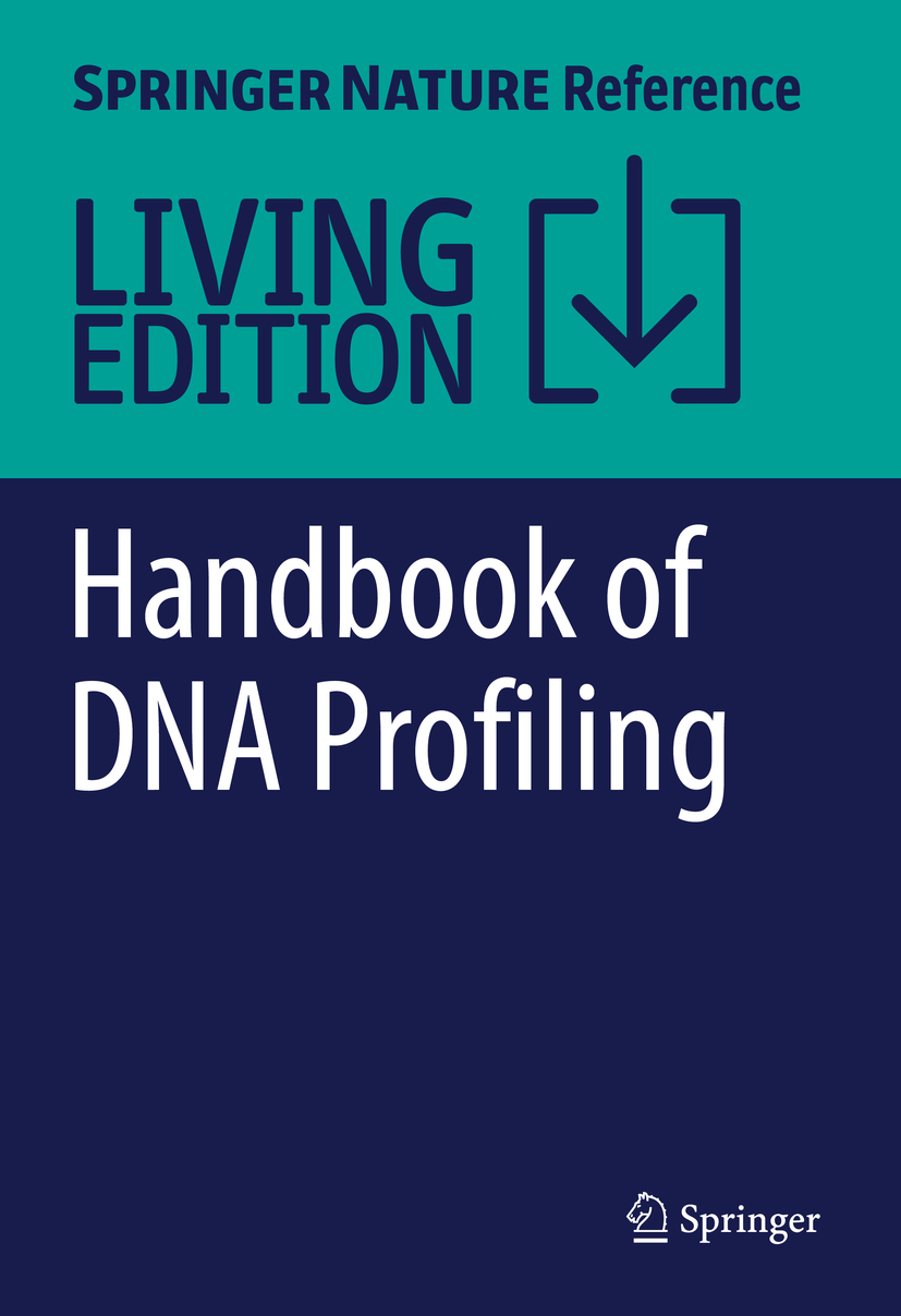 Titlebook: Handbook of DNA Profiling; Hirak Ranjan Dash,Pankaj Shrivastava,José Antonio Living reference work 20200th edition DNA Fingerprinting.Fo Titlebook: Handbook of DNA Profiling; Hirak Ranjan Dash,Pankaj Shrivastava,José Antonio Living reference work 20200th edition DNA Fingerprinting.Fo