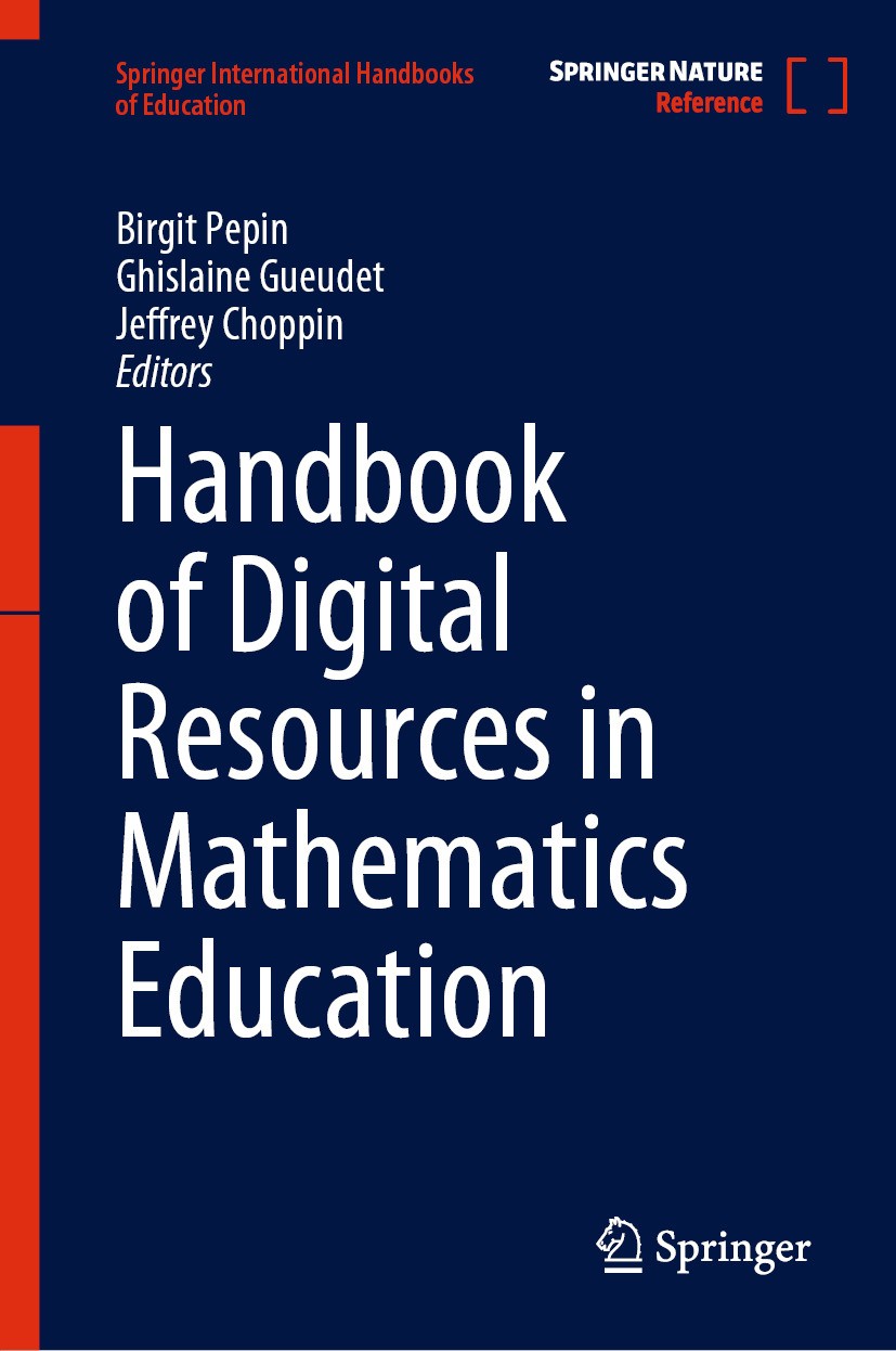 Titlebook: Handbook of Digital Resources in Mathematics Education; Birgit Pepin,Ghislaine Gueudet,Jeffrey Choppin Reference work 2024 Springer Nature Titlebook: Handbook of Digital Resources in Mathematics Education; Birgit Pepin,Ghislaine Gueudet,Jeffrey Choppin Reference work 2024 Springer Nature