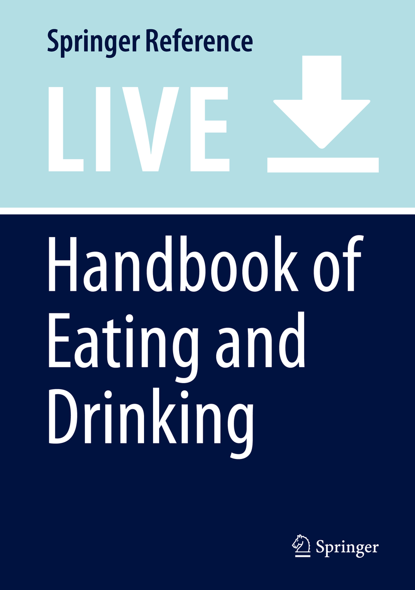 Titlebook: Handbook of Eating and Drinking; Interdisciplinary Pe Herbert L. Meiselman Living reference work 20250th edition behavioral nutrition.cult Titlebook: Handbook of Eating and Drinking; Interdisciplinary Pe Herbert L. Meiselman Living reference work 20250th edition behavioral nutrition.cult