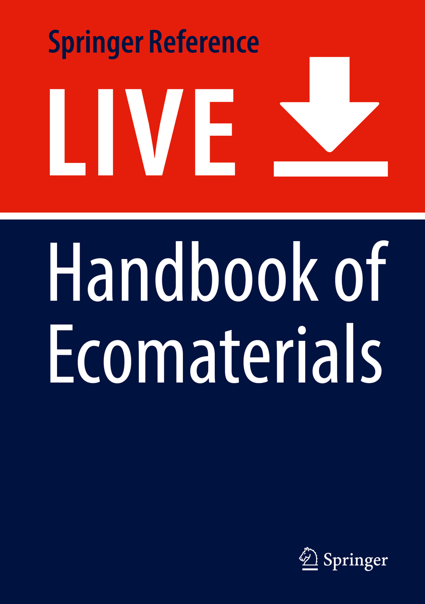 Titlebook: Handbook of Ecomaterials; Leticia Myriam Torres Martínez,Oxana Vasilievna Kh Living reference work 20200th edition Recycled materials.Ren Titlebook: Handbook of Ecomaterials; Leticia Myriam Torres Martínez,Oxana Vasilievna Kh Living reference work 20200th edition Recycled materials.Ren