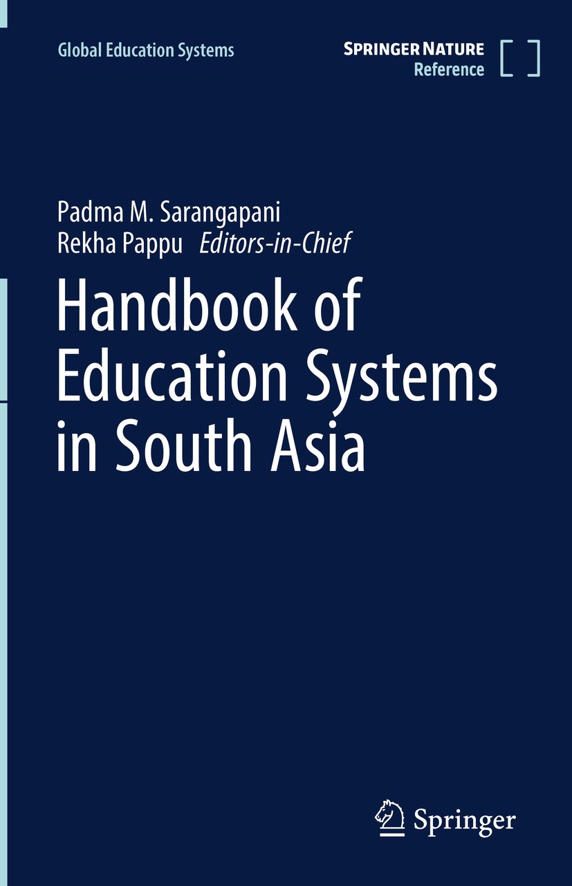 Titlebook: Handbook of Education Systems in South Asia; Padma M. Sarangapani,Rekha Pappu Reference work 2021 Springer Nature Singapore Pte Ltd. 2021 Titlebook: Handbook of Education Systems in South Asia; Padma M. Sarangapani,Rekha Pappu Reference work 2021 Springer Nature Singapore Pte Ltd. 2021