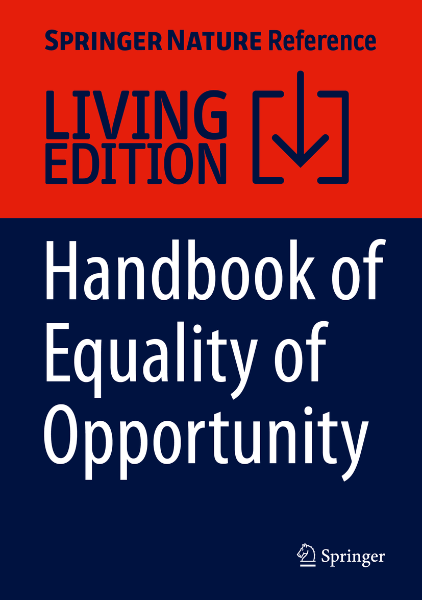 Titlebook: Handbook of Equality of Opportunity; Mitja Sardoč Living reference work 20200th edition social mobility.equality of opportunity and multi Titlebook: Handbook of Equality of Opportunity; Mitja Sardoč Living reference work 20200th edition social mobility.equality of opportunity and multi