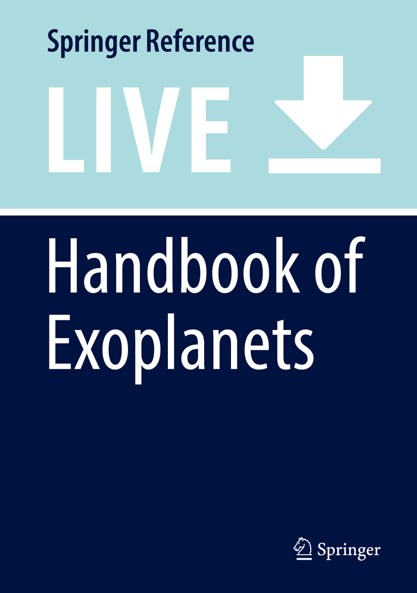 Titlebook: Handbook of Exoplanets ; Hans J. Deeg,Juan Antonio Belmonte Living reference work 20250th edition Exoplanet search.Growth of exobiology.A Titlebook: Handbook of Exoplanets ; Hans J. Deeg,Juan Antonio Belmonte Living reference work 20250th edition Exoplanet search.Growth of exobiology.A