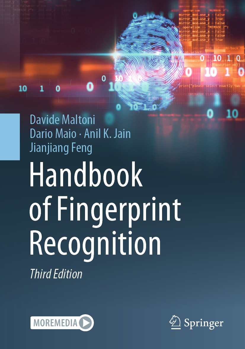 Titlebook: Handbook of Fingerprint Recognition; Davide Maltoni,Dario Maio,Jianjiang Feng Book 2022Latest edition Springer Nature Switzerland AG 2022 Titlebook: Handbook of Fingerprint Recognition; Davide Maltoni,Dario Maio,Jianjiang Feng Book 2022Latest edition Springer Nature Switzerland AG 2022
