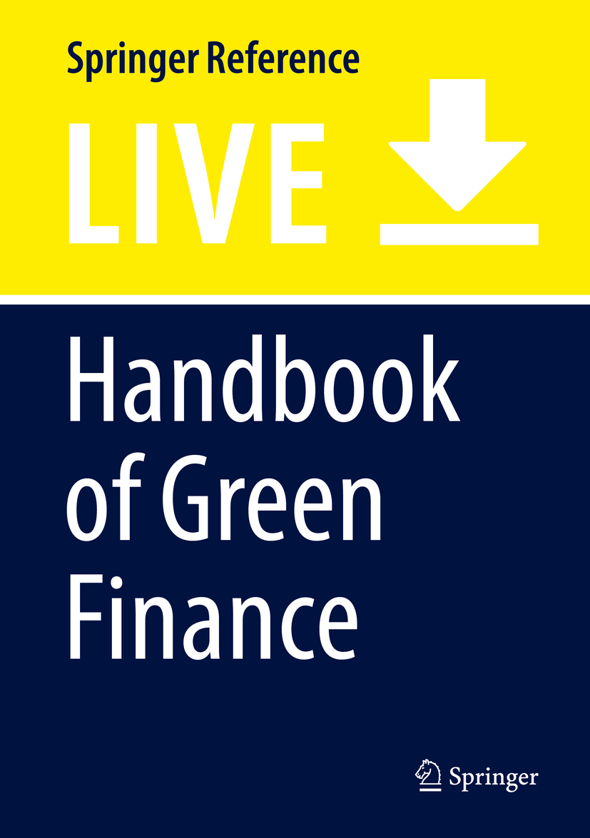 Titlebook: Handbook of Green Finance; Energy Security and Jeffrey Sachs,Wing Thye Woo,Farhad Taghizadeh-Hesa Living reference work 20200th edition s Titlebook: Handbook of Green Finance; Energy Security and Jeffrey Sachs,Wing Thye Woo,Farhad Taghizadeh-Hesa Living reference work 20200th edition s