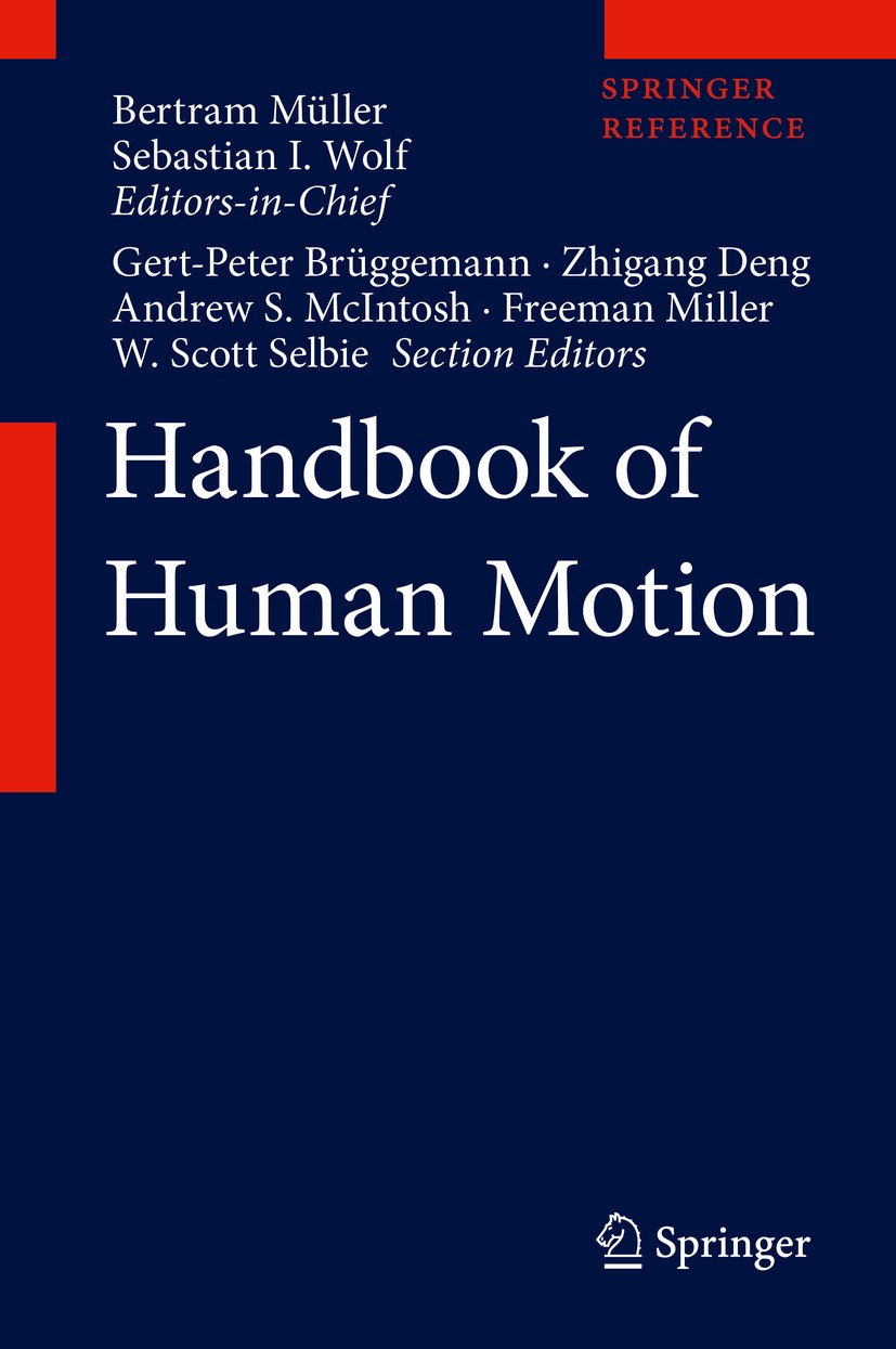 Titlebook: Handbook of Human Motion; Bertram Müller (Editor-in-Chief),Sebastian I. Wolf Reference work 2018 Springer International Publishing AG, par Titlebook: Handbook of Human Motion; Bertram Müller (Editor-in-Chief),Sebastian I. Wolf Reference work 2018 Springer International Publishing AG, par