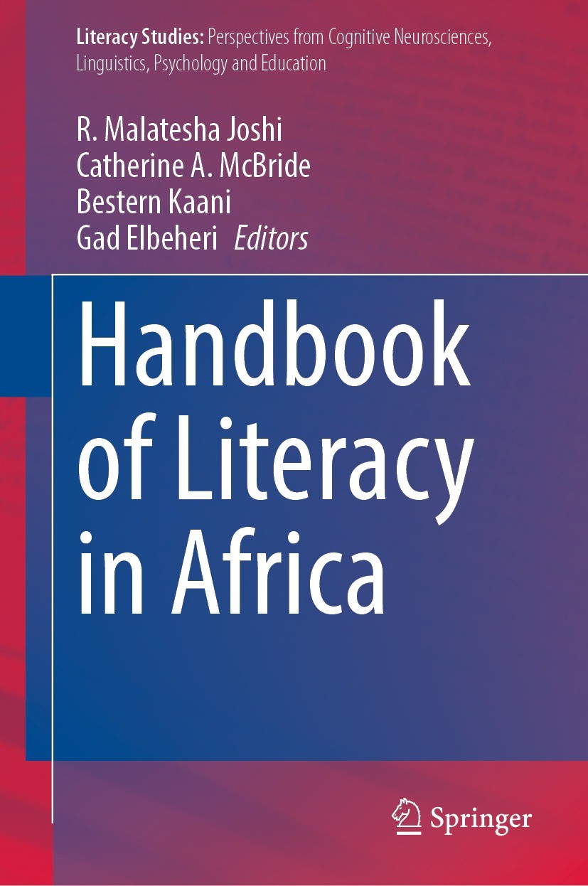 Titlebook: Handbook of Literacy in Africa; R. Malatesha Joshi,Catherine A. McBride,Gad Elbehe Book 2023 The Editor(s) (if applicable) and The Author( Titlebook: Handbook of Literacy in Africa; R. Malatesha Joshi,Catherine A. McBride,Gad Elbehe Book 2023 The Editor(s) (if applicable) and The Author(