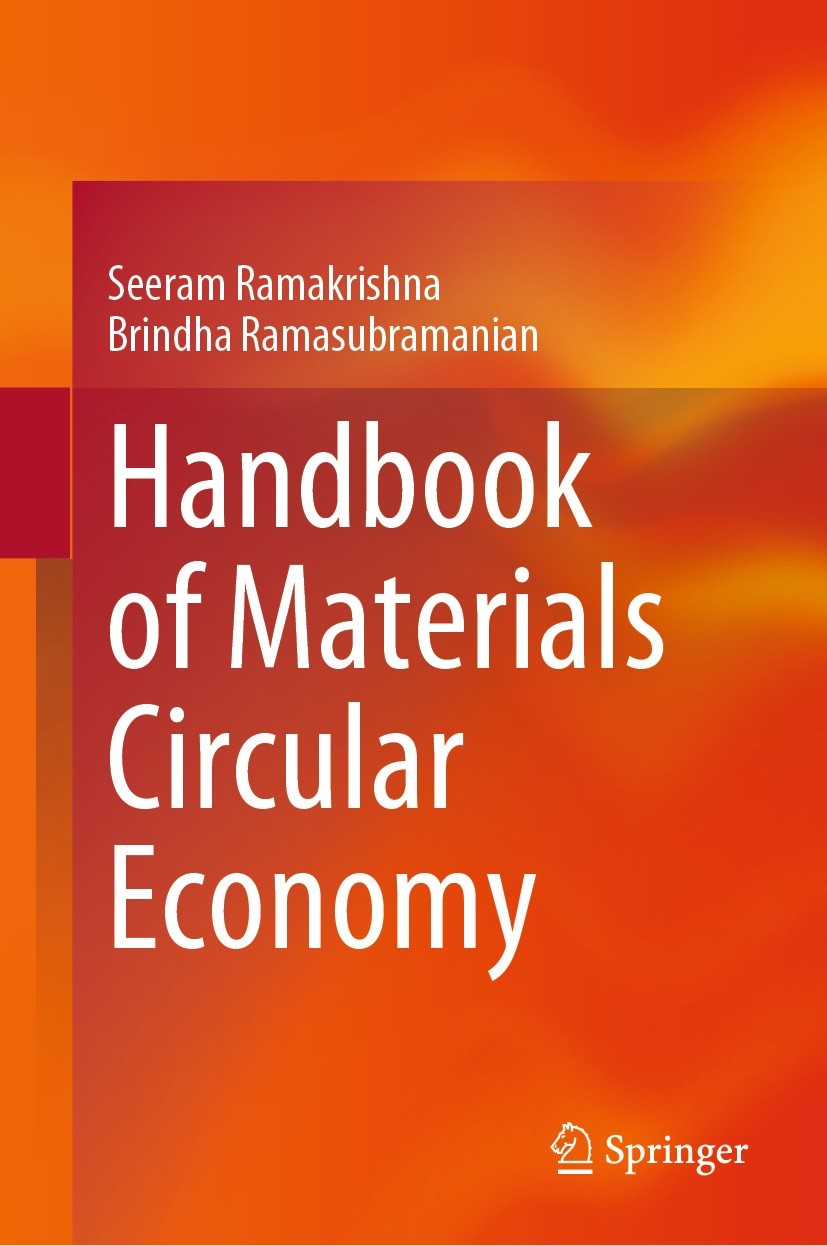 Titlebook: Handbook of Materials Circular Economy; Seeram Ramakrishna,Brindha Ramasubramanian Book 2024 The Editor(s) (if applicable) and The Author( Titlebook: Handbook of Materials Circular Economy; Seeram Ramakrishna,Brindha Ramasubramanian Book 2024 The Editor(s) (if applicable) and The Author(