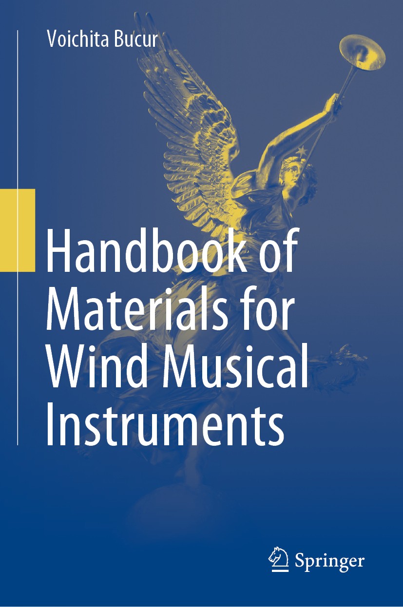 Titlebook: Handbook of Materials for Wind Musical Instruments; Voichita Bucur Book 2019 Springer Nature Switzerland AG 2019 vibration modes.wind inst Titlebook: Handbook of Materials for Wind Musical Instruments; Voichita Bucur Book 2019 Springer Nature Switzerland AG 2019 vibration modes.wind inst