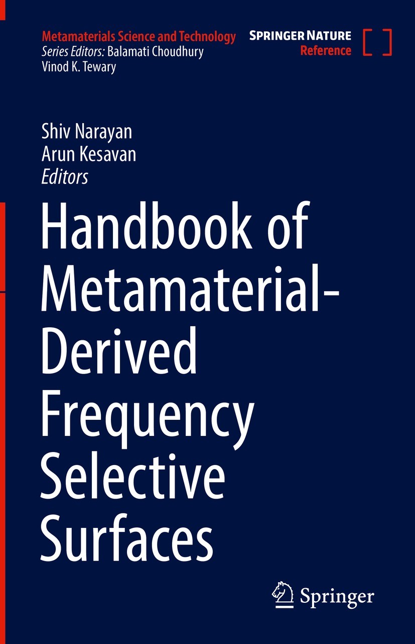 Titlebook: Handbook of Metamaterial-Derived Frequency Selective Surfaces; Shiv Narayan,Arun Kesavan Reference work 2022 Springer Nature Singapore Pte Titlebook: Handbook of Metamaterial-Derived Frequency Selective Surfaces; Shiv Narayan,Arun Kesavan Reference work 2022 Springer Nature Singapore Pte