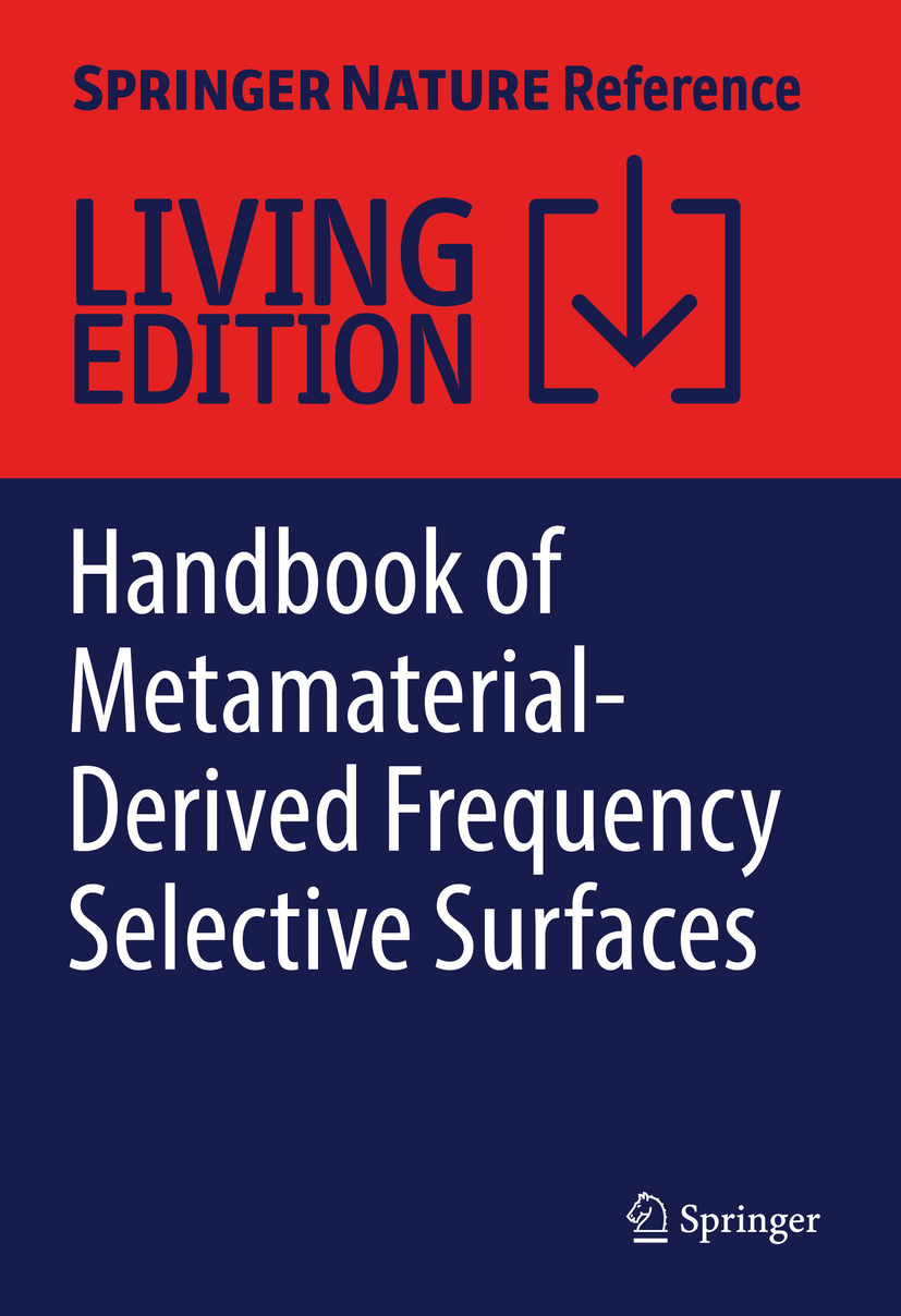 Titlebook: Handbook of Metamaterial-Derived Frequency Selective Surfaces; Shiv Narayan,Arun Kesavan Living reference work 20200th edition Frequency Titlebook: Handbook of Metamaterial-Derived Frequency Selective Surfaces; Shiv Narayan,Arun Kesavan Living reference work 20200th edition Frequency