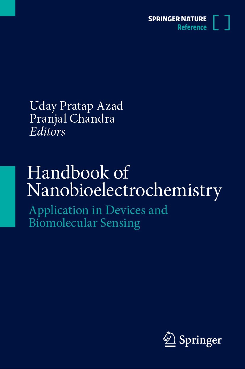 Titlebook: Handbook of Nanobioelectrochemistry; Application in Devic Uday Pratap Azad,Pranjal Chandra Reference work 2023 Springer Nature Singapore Pt Titlebook: Handbook of Nanobioelectrochemistry; Application in Devic Uday Pratap Azad,Pranjal Chandra Reference work 2023 Springer Nature Singapore Pt