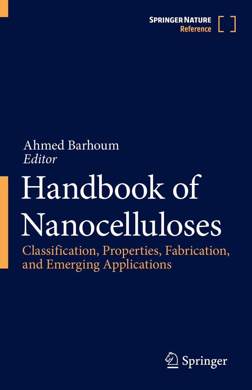 Titlebook: Handbook of Nanocelluloses; Classification, Prop Ahmed Barhoum Reference work 2022 Springer Nature Switzerland AG 2022 Nanocelluloses.Cellu Titlebook: Handbook of Nanocelluloses; Classification, Prop Ahmed Barhoum Reference work 2022 Springer Nature Switzerland AG 2022 Nanocelluloses.Cellu