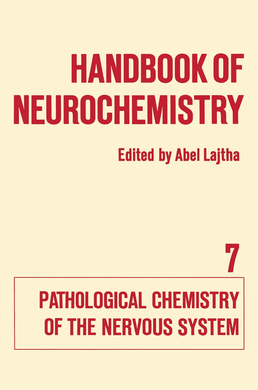 Titlebook: Handbook of Neurochemistry; Volume VII Pathologi Abel Lajtha Book 1972 Plenum Press, New York 1972 Alzheimer‘s disease.Alzheimer´s disease. Titlebook: Handbook of Neurochemistry; Volume VII Pathologi Abel Lajtha Book 1972 Plenum Press, New York 1972 Alzheimer‘s disease.Alzheimer´s disease.