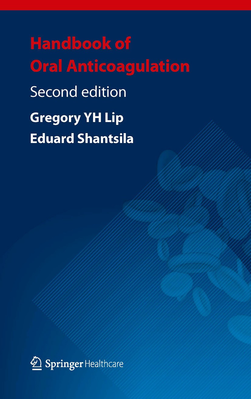 Titlebook: Handbook of Oral Anticoagulation; Gregory YH Lip,Eduard Shantsila Book 2013Latest edition Springer Healthcare 2013 Anticoagulation.Cardiol Titlebook: Handbook of Oral Anticoagulation; Gregory YH Lip,Eduard Shantsila Book 2013Latest edition Springer Healthcare 2013 Anticoagulation.Cardiol